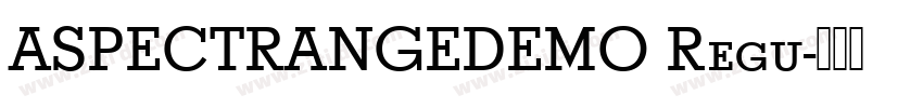 ASPECTRANGEDEMO Regu字体转换